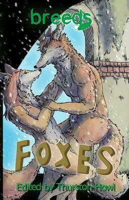 Breeds: Foxes by Thurston Howl