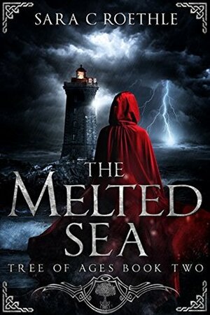The Melted Sea by Sara C. Roethle