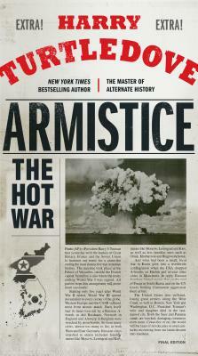 Armistice: The Hot War by Harry Turtledove