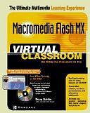 Macromedia Flash MX Virtual Classroom by Doug Sahlin