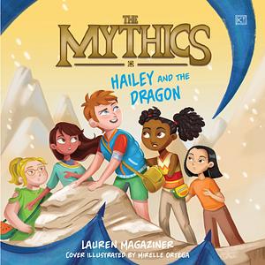 Hailey and the Dragon by Lauren Magaziner