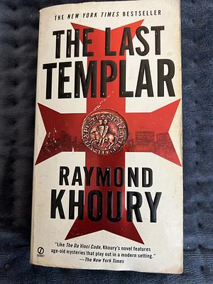 The Last Templar by Raymond Khoury, Marta Torent López de Lamadrid