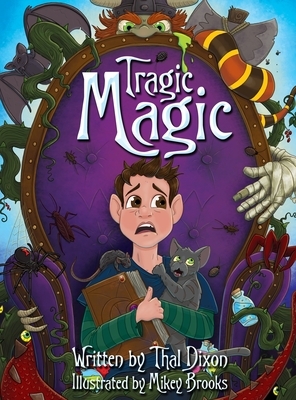 Tragic Magic by Thal Dixon