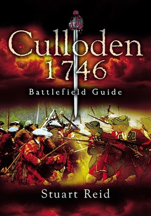 Culloden: 1746 by Stuart Reid