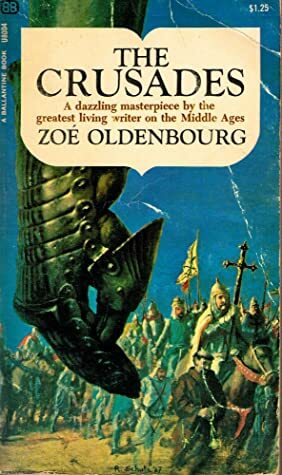 The Crusades by Zoé Oldenbourg