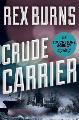 Crude Carrier by Rex Burns