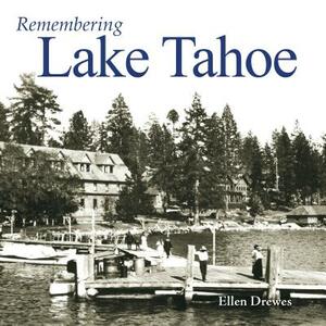 Remembering Lake Tahoe by 