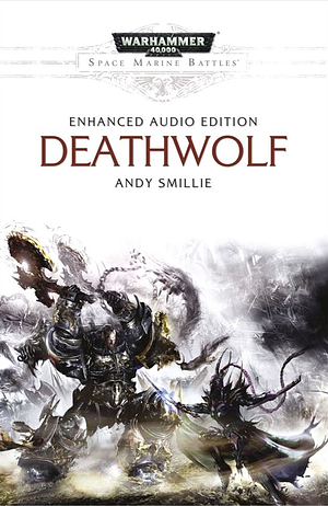 Deathwolf Enhanced Audio Edition by Andy Smillie