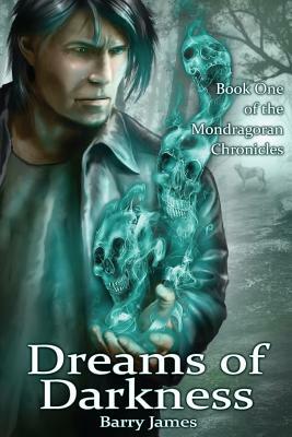 Dreams of Darkness by Barry James