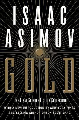 Gold by Isaac Asimov