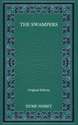 The Swampers - Original Edition by Hume Nisbet