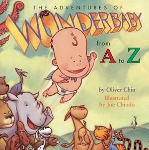 The Adventures of Wonderbaby: From A to Z by Oliver Chin