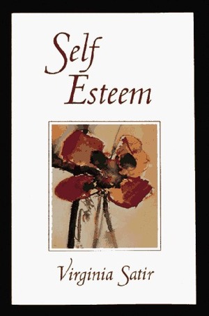 Self-Esteem by Virginia Satir