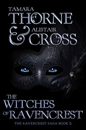 The Witches of Ravencrest by Tamara Thorne, Alistair Cross