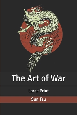 The Art of War: Large Print by Sun Tzu