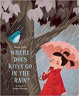 Where Does Kitty Go in the Rain? by Harriet Ziefert