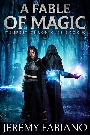 A Fable of Magic by Jeremy Fabiano