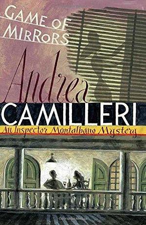 Game of Mirrors (Inspector Montalbano Mysteries) by Andrea Camilleri (7-May-2015) Hardcover by Andrea Camilleri, Andrea Camilleri