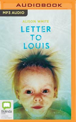 Letter to Louis by Alison White