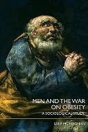 Men and the War on Obesity: A Sociological Study by Lee Monaghan