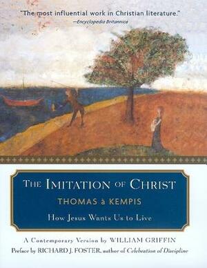 The Imitation of Christ: How Jesus Wants Us to Live by Thomas à Kempis