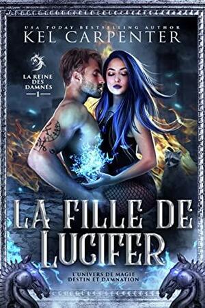 La Fille de Lucifer by Kel Carpenter