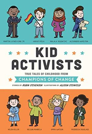 Kid Activists by Robin Stevenson