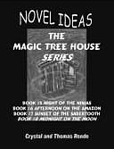 Novel Ideas: The Magic Tree House Series Books 5 - 8 by Crystal Rende, Mary Pope Osborne, Thomas Rende