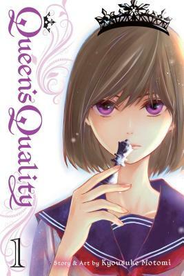 Queen's Quality, Vol. 1 by Kyousuke Motomi