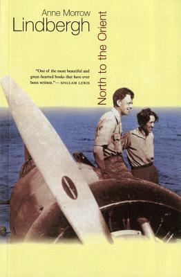 North to the Orient by Anne Morrow Lindbergh
