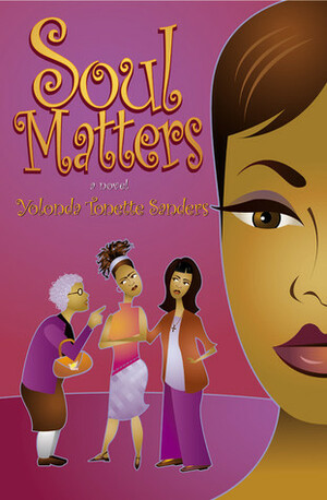 Soul Matters by Yolonda Tonette Sanders