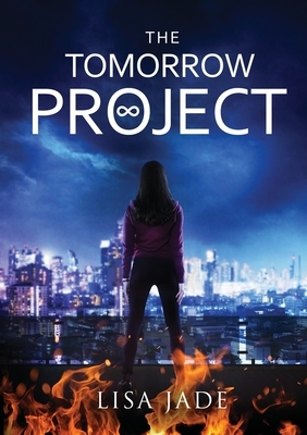 The Tomorrow Project by Lisa Jade