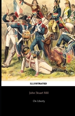 On Liberty Illustrated by John Stuart Mill