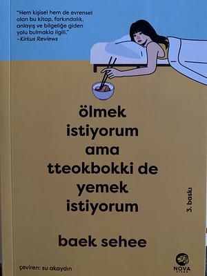 ölmek istiyorum ama tteokbokki de yemek istiyorum by Baek Se-hee