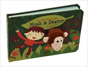 Noah & Dexter Finger Puppet Book: My Best Friend & Me Finger Puppet Books by Deborah van de Leijgraaf, Annelien Wehrmeijer