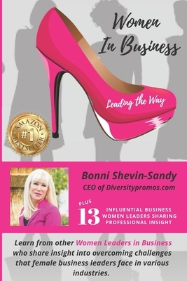 Women in Business Leading the Way: Bonni Shevin-Sandy by Bonni Shevin-Sandy