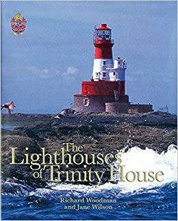 The Lighthouses of Trinity House by Jane Wilson, Richard Woodman