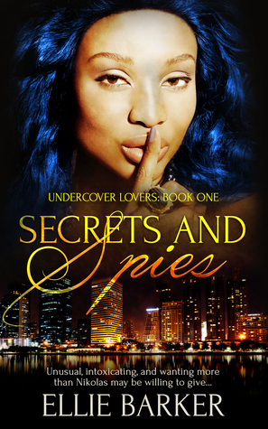Secrets and Spies by Ellie Barker