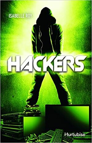 Hackers by Isabelle Roy