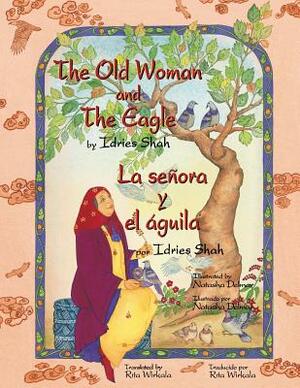 The Old Woman and the Eagle - La señora y el águi by Idries Shah