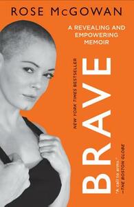 Brave by Rose McGowan