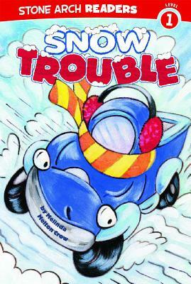 Snow Trouble by Melinda Melton Crow