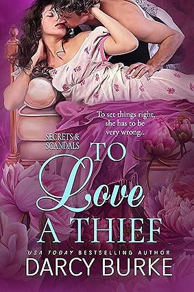 To Love A Thief by Darcy Burke