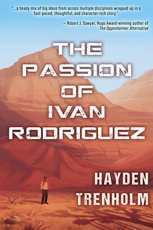 The Passion of Ivan Rodriguez by Hayden Trenholm