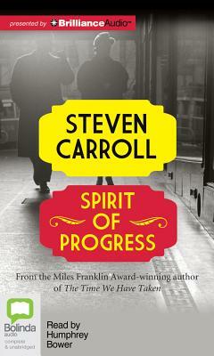 Spirit of Progress by Steven Carroll