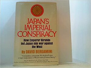 Japan's Imperial Conspiracy by David Bergamini