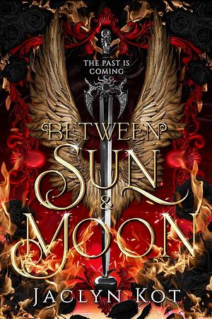 Between Sun & Moon by Jaclyn Kot