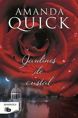 Jardines de Cristal / Crystal Gardens by Amanda Quick