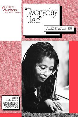 Everyday Use by Alice Walker