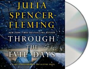 Through the Evil Days: A Clare Fergusson and Russ Van Alstyne Mystery by Julia Spencer-Fleming